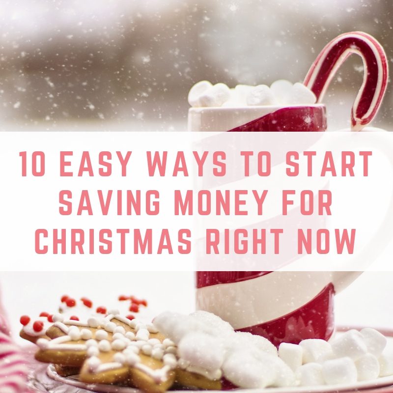 10 easy ways to start saving money for Christmas right now