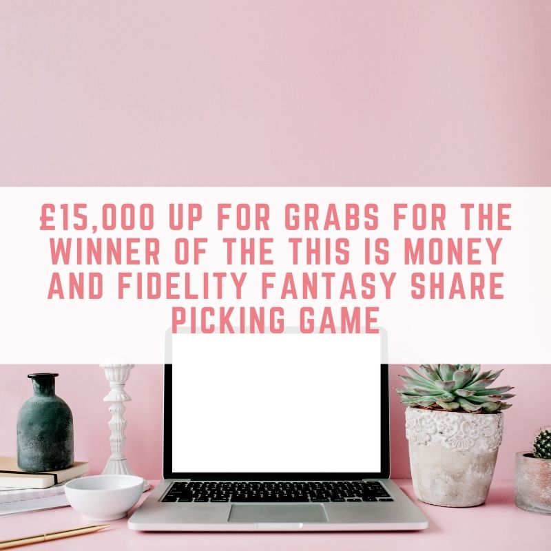 £15,000 up for grabs for the winner of the This is Money and Fidelity Fantasy Share Picking Game