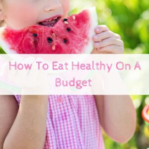how-to-eat-healthy-on-a-budget