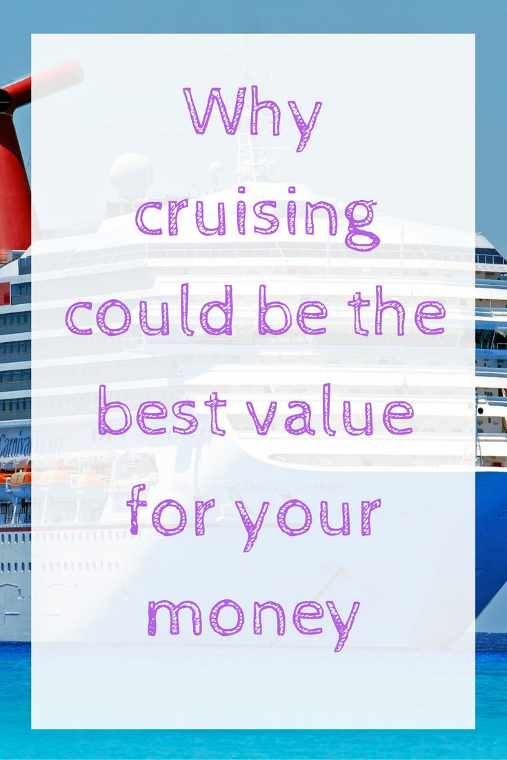why-cruising-could-be-the-best-value-for-your-money