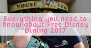 Everything you need to know about Free Disney Dining 2017 (1)