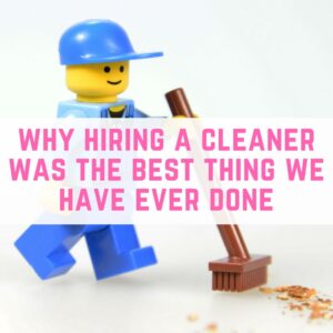 Why hiring a cleaner was the best thing we have ever done (1)