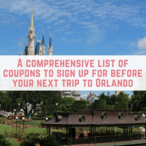 A comprehensive list of coupons to sign up for before your next trip to Orlando