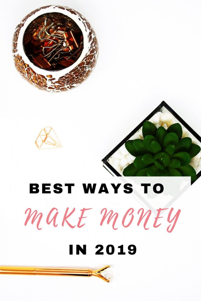 Best ways to make money in 2019