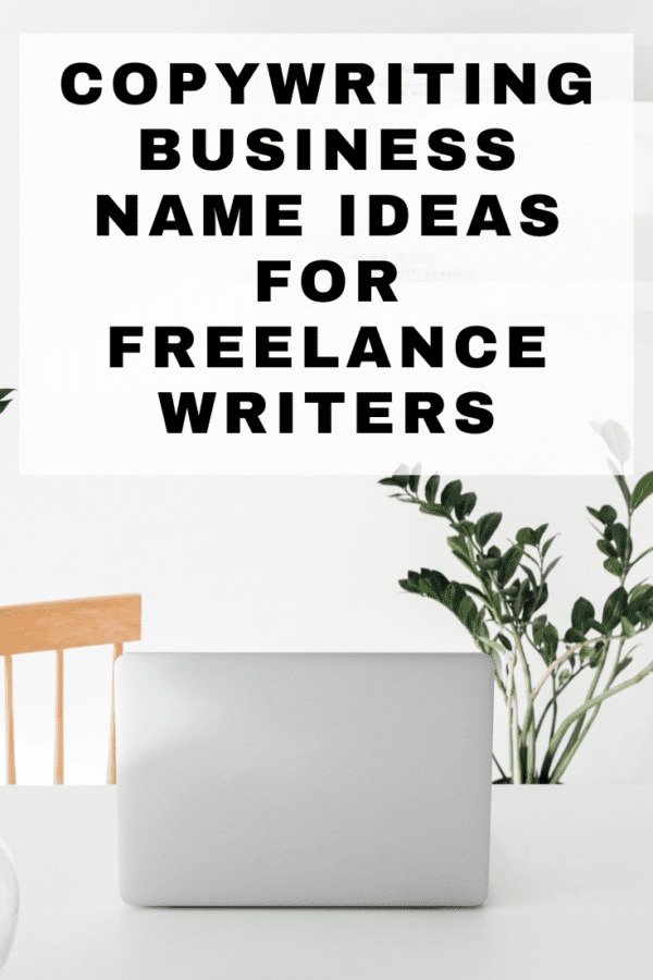 Freelancing Names Copywriting Business Name Ideas For Freelance Writers - Make Money ...