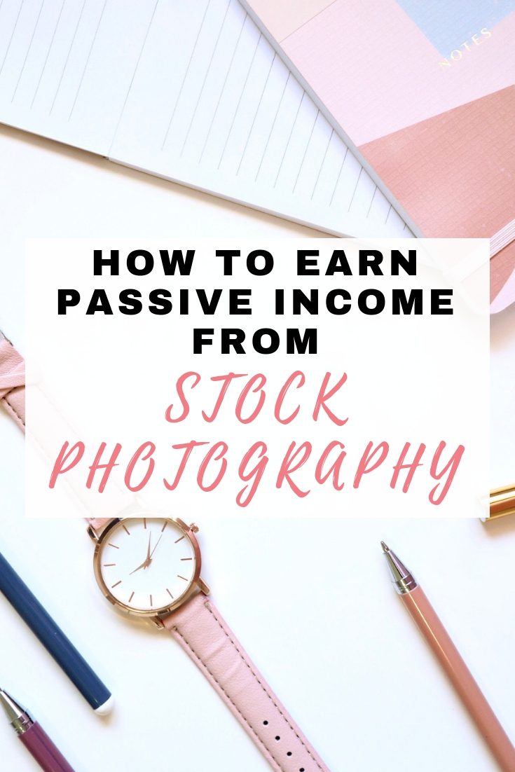 How to sell pictures online and earn passive income from stock photography