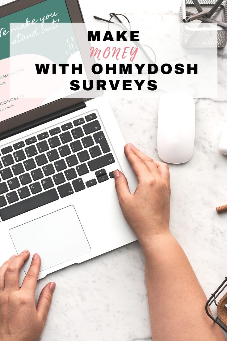 Make money with Oh My Dosh Surveys