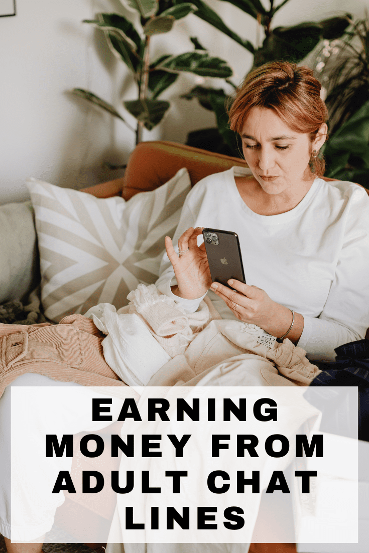 Earning money from adult chat lines