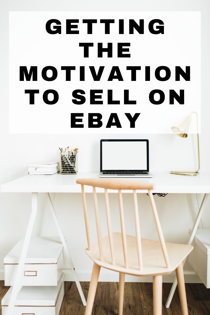 how to get the motivation to sell on eBay