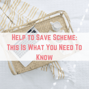 Help to Save Scheme_ This Is What You Need To Know
