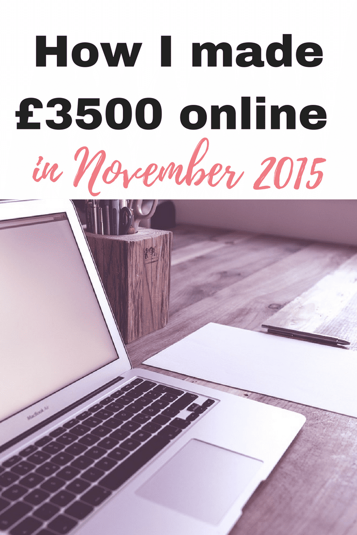 How I made £3500 online in November 2015