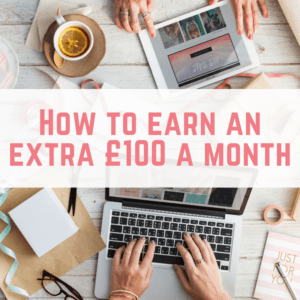 How to earn an extra £100 a month