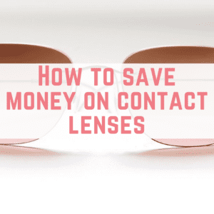 money on contact lenses