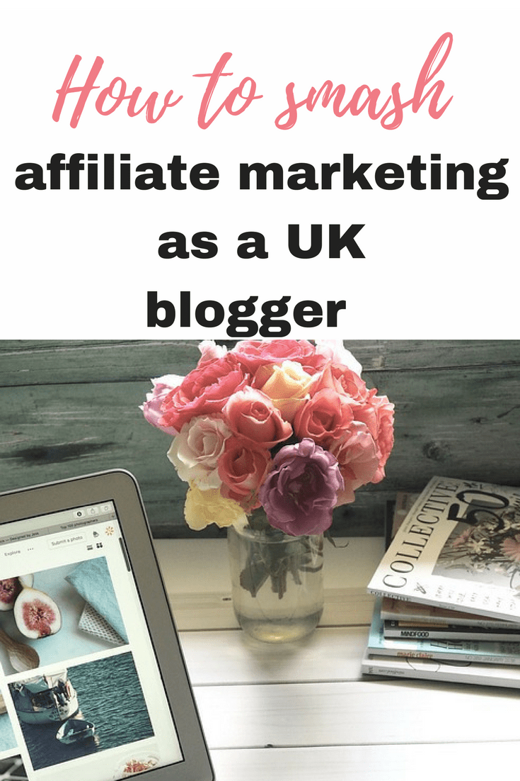 affiliate marketing as a UK blogger