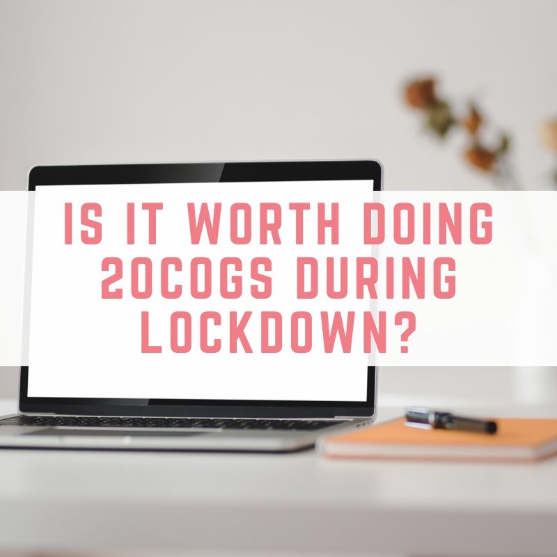 20 Cogs - is it worth it during lockdown? text has been placed over the picture of a computer. 