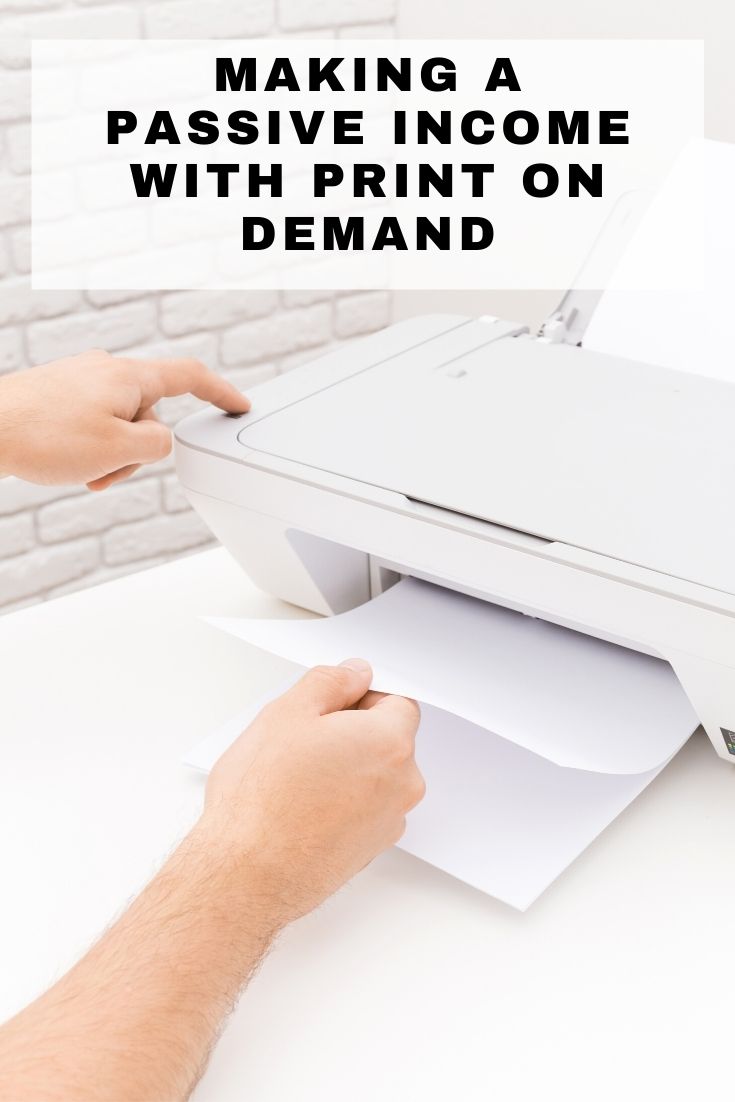 Making a passive income with print on demand