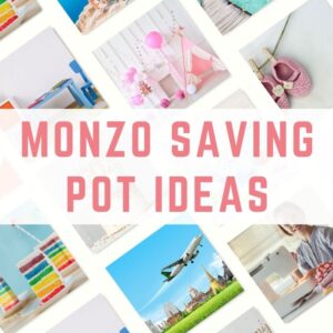 Monzo saving pot ideas