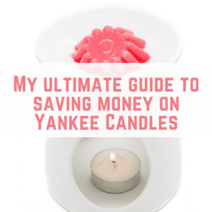 My ultimate guide to saving money on Yankee Candles