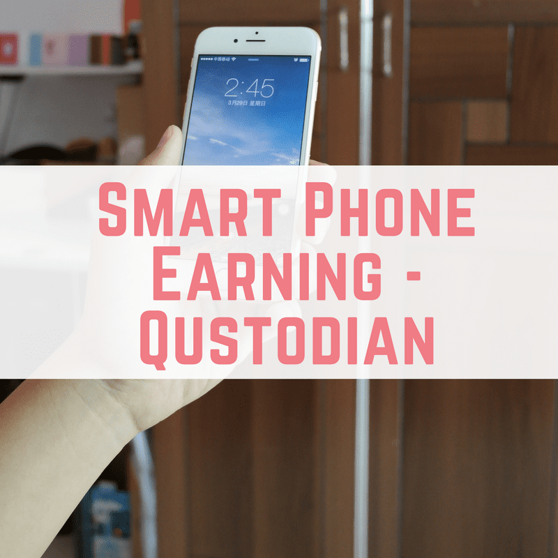 Smart Phone Earning - Qustodian-2