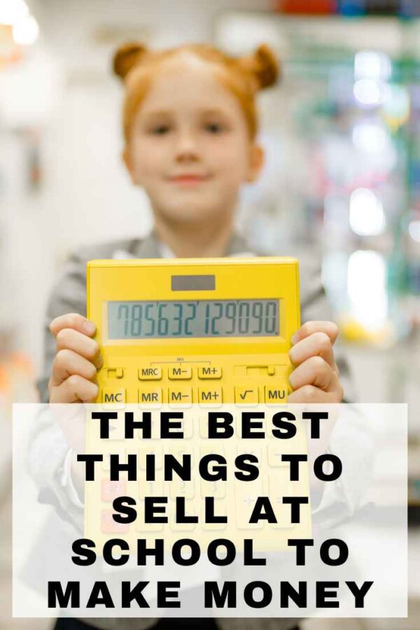 the-best-things-to-sell-at-school-to-make-money-make-money-without-a-job