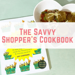 The Savvy Shoppers Cookbook