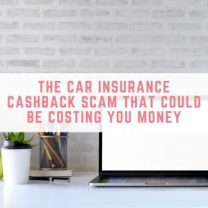 car insurance cashback scam