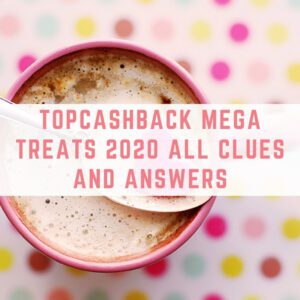 TopCashback Mega Treats 2020