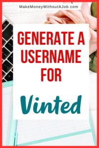Vinted Names Vinted Username Ideas & Generator (Best Names for 2026) - Make Money ...