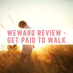 WeWard review - get paid to walk
