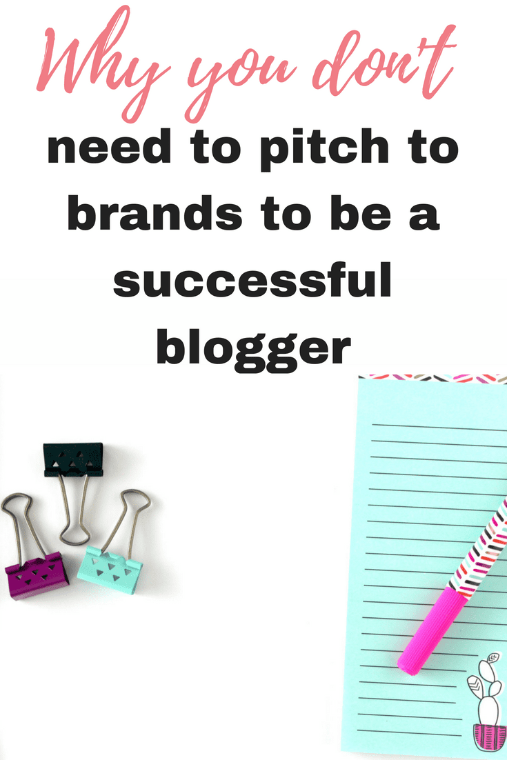 Why you don't need to pitch to brands to be a successful blogger and how to still bring in the income by Emma at EmmaDrew.info #BloggingTips #MakingMoney 
