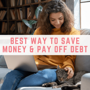 best way to save money and pay off debt