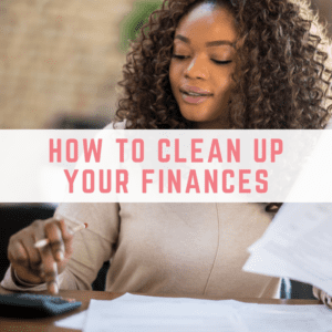 clean up your finances