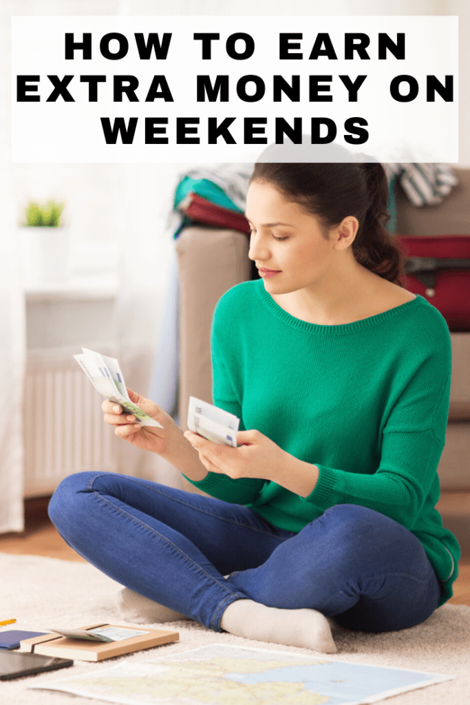 earn extra money on weekends