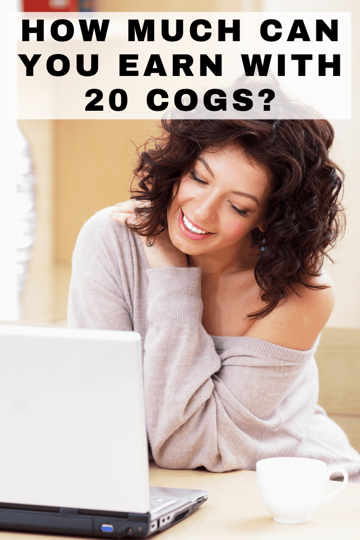 earn with 20 cogs