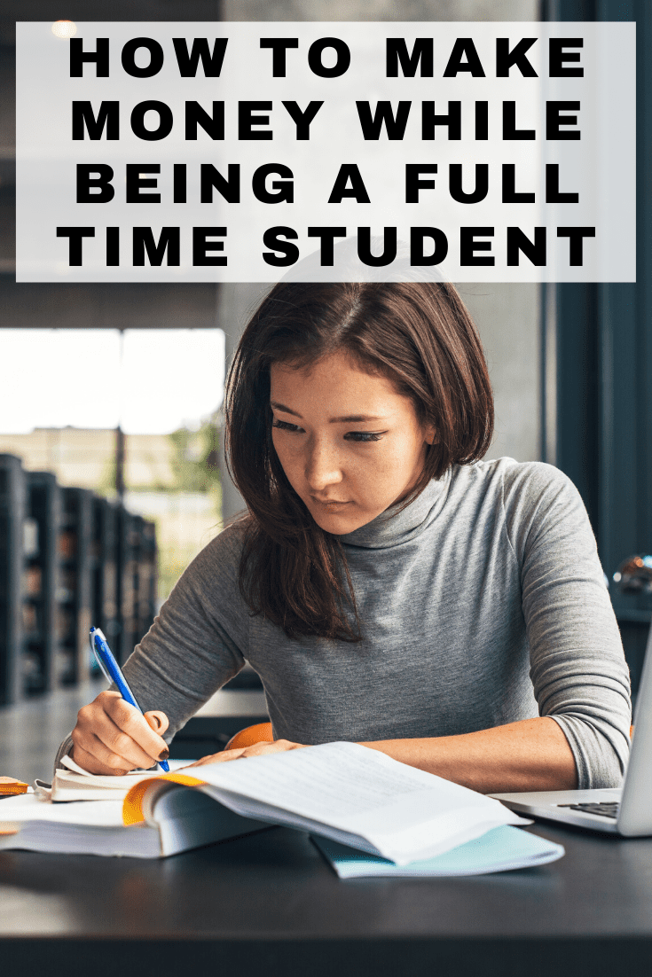 how to make money while being a full time student
