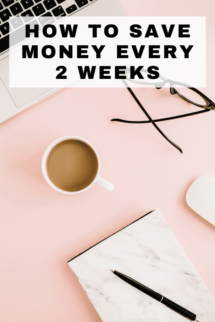 save money every 2 weeks