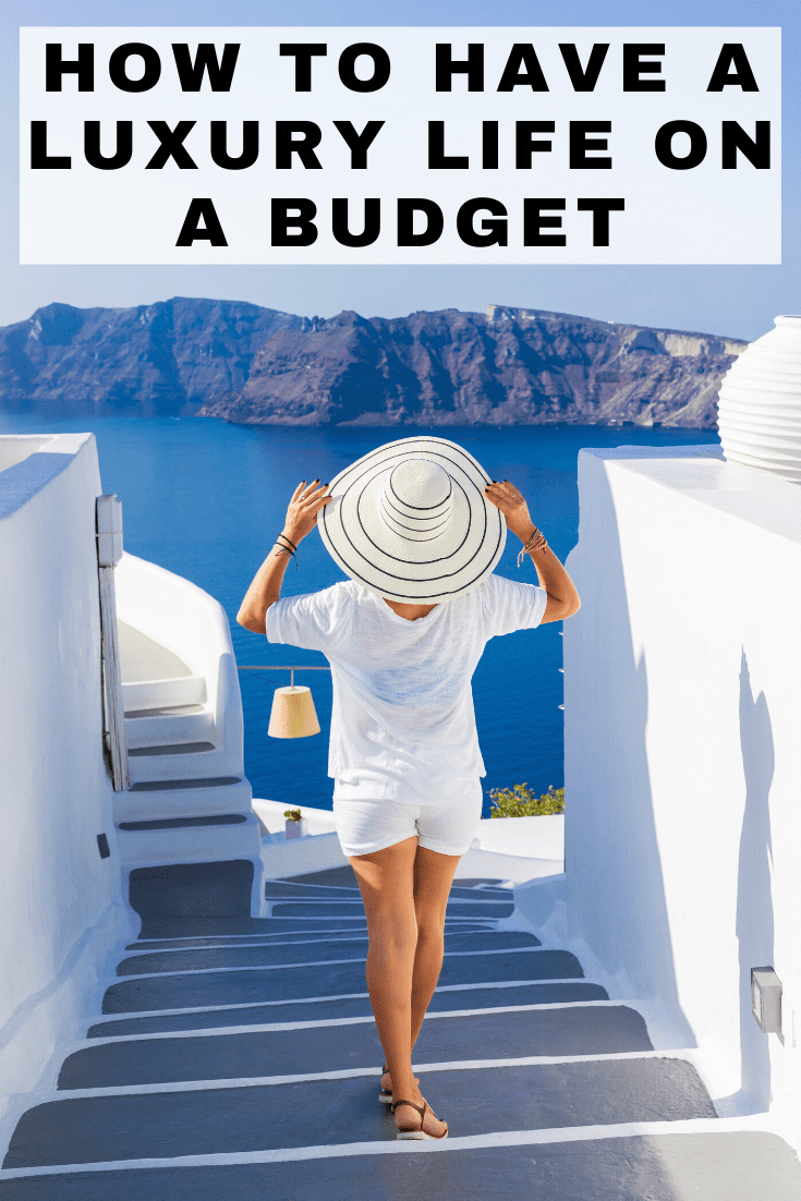 luxury life on a budget