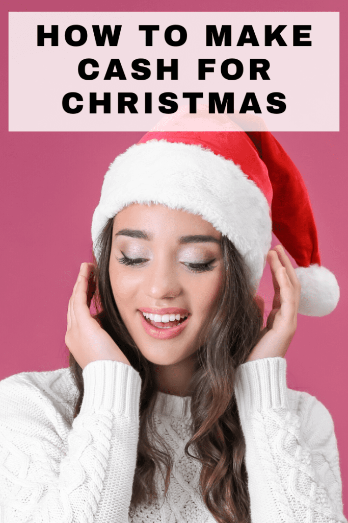 make cash for Christmas