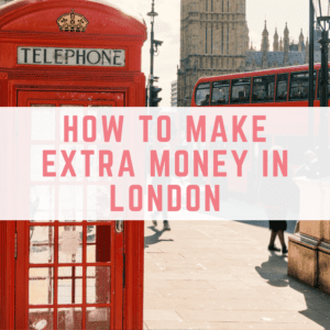 make extra money in London