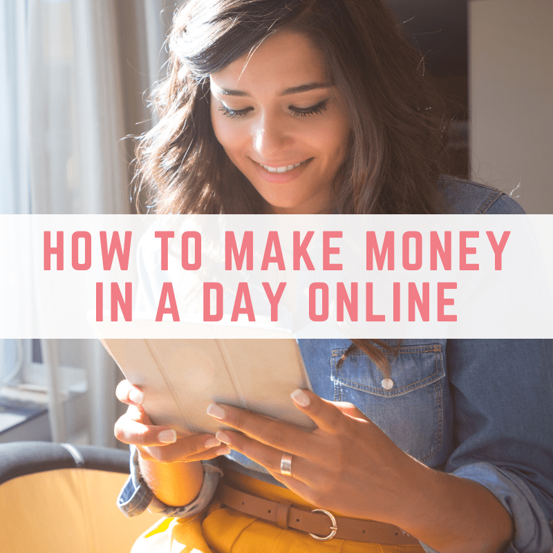 How To Make Money In A Day Online