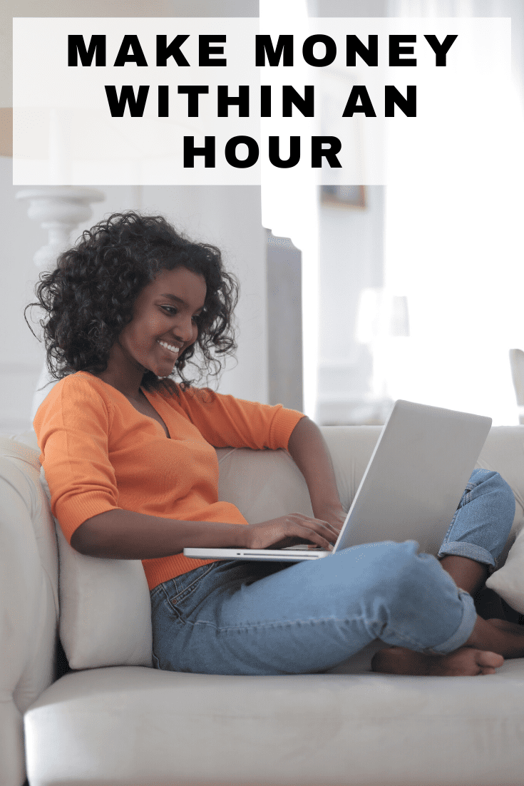 make money within an hour