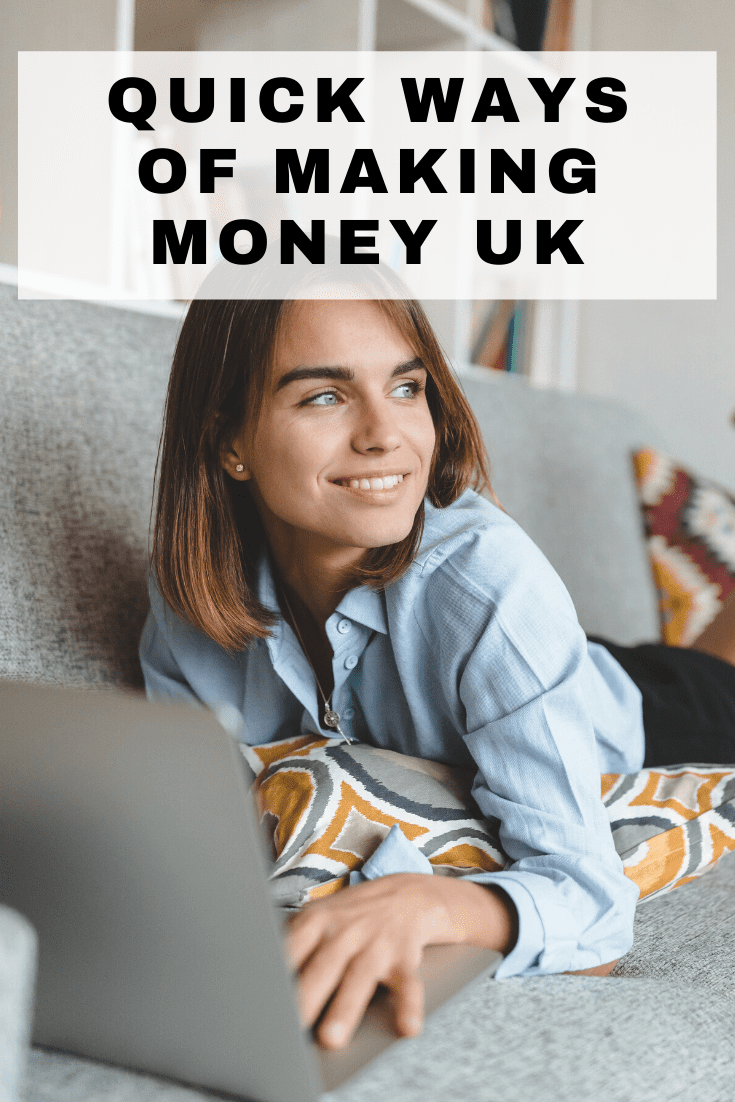 quick ways of making money uk