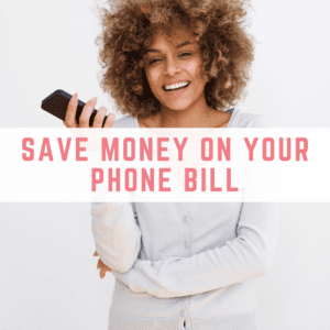 save money on your phone bill