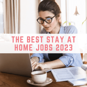 stay at home jobs 2023