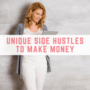 unique side hustles
